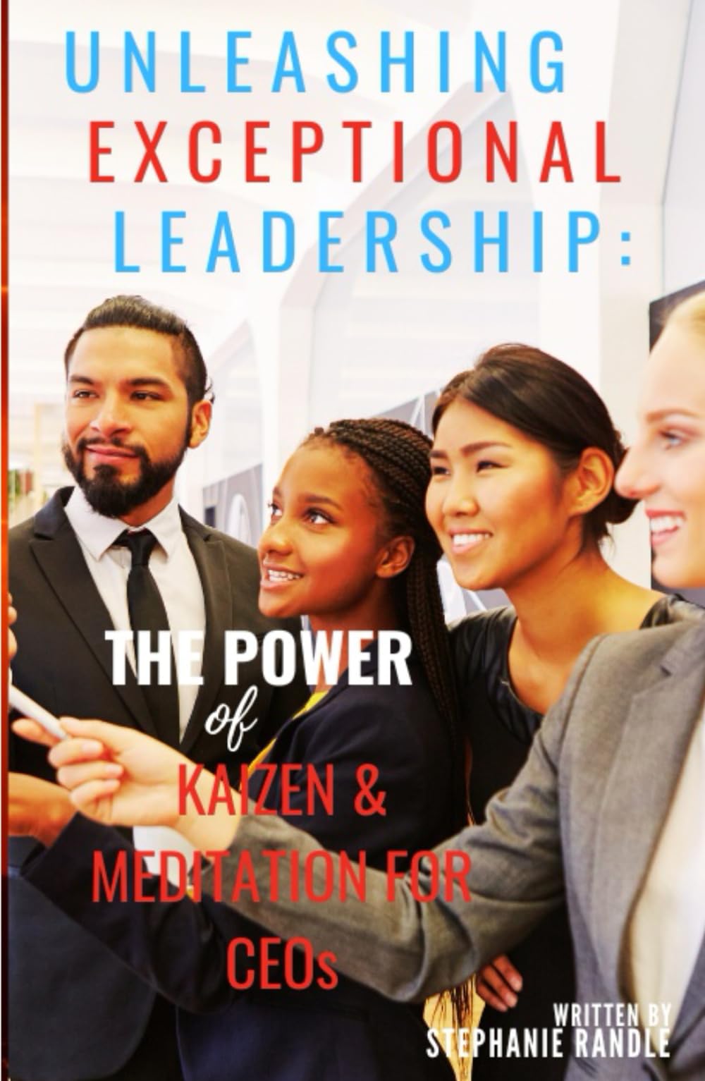 Unleashing Exceptional Leadership: The Power of Kaizen and Meditation for CEOs