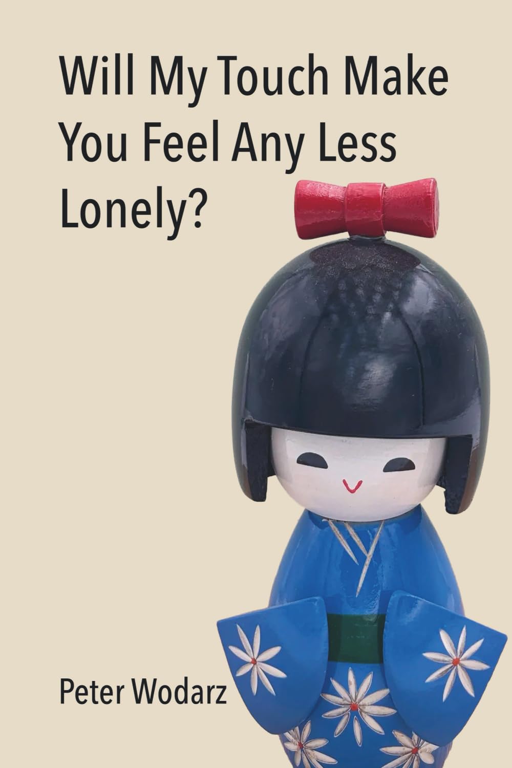 Will My Touch Make You Feel Any Less Lonely?