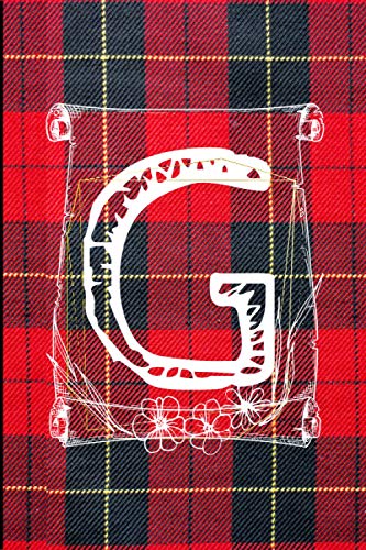 G Notebook: Monogram Letter G Notebook Lumberjack Plaid Red Black Flannel Gift for Christmas 6 x 9 Inches , 120 Blank Lined Pages