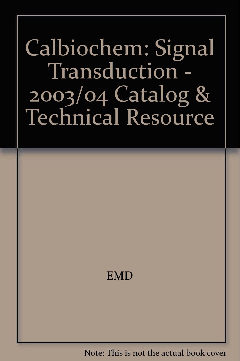 Calbiochem Signal Transduction 2003/04 Catalog & Technical Resource