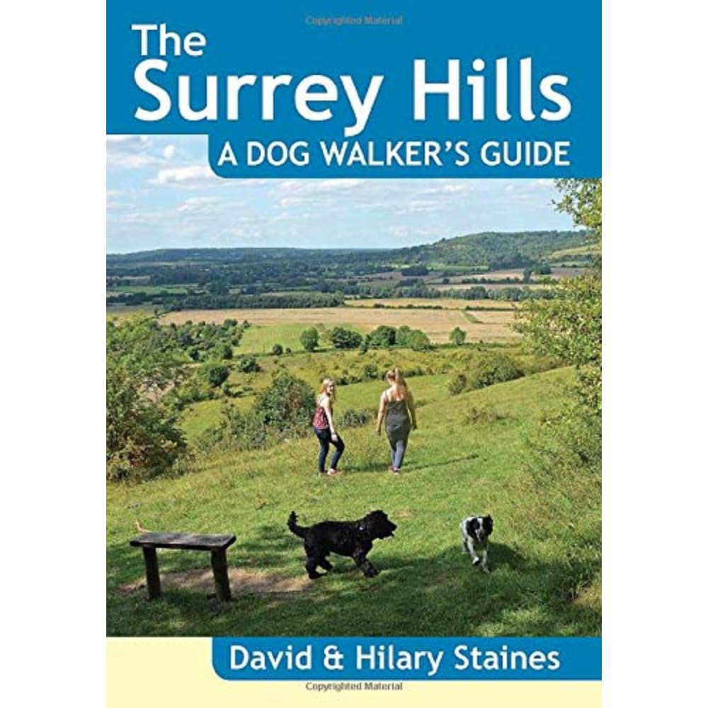 The Surrey Hills: A Dog Walker's Guide - 20 Countryside Dog Walk