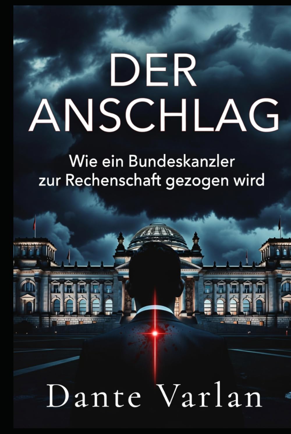 Der Anschlag: Wie ein Bundeskanzler zur Rechenschaft gezogen wird