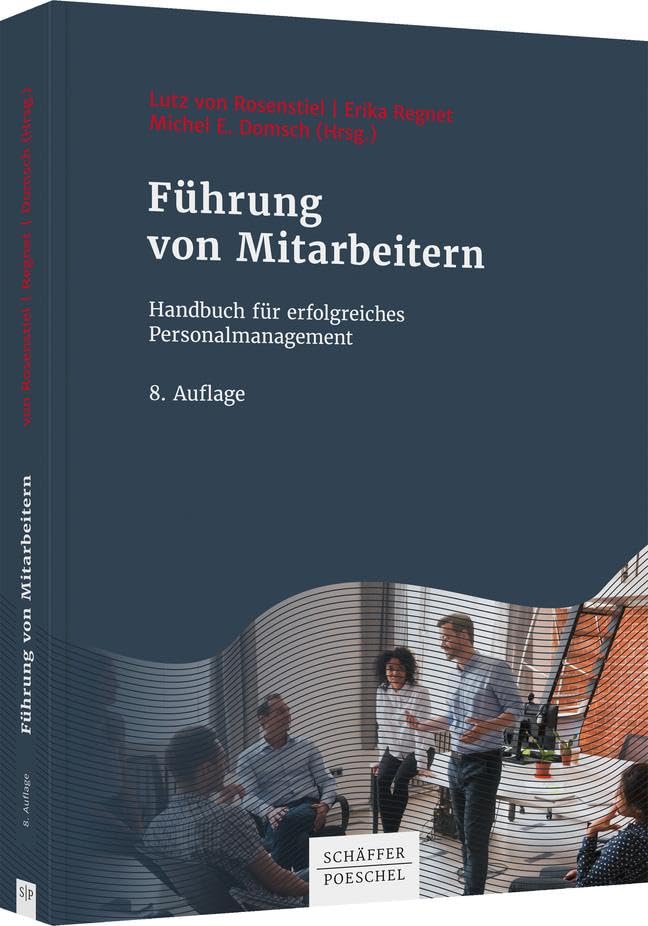 Führung von Mitarbeitern: Handbuch für erfolgreiches Personalmanagement