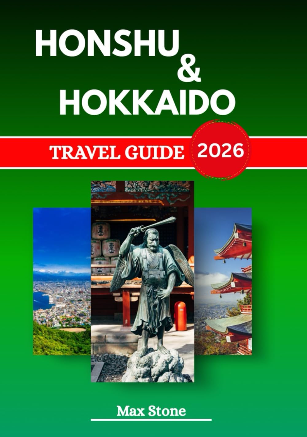 Honshu & Hokkaido travel guide 2026: Top Places to Visit, Local Food and Cultural Experiences Across Japan
