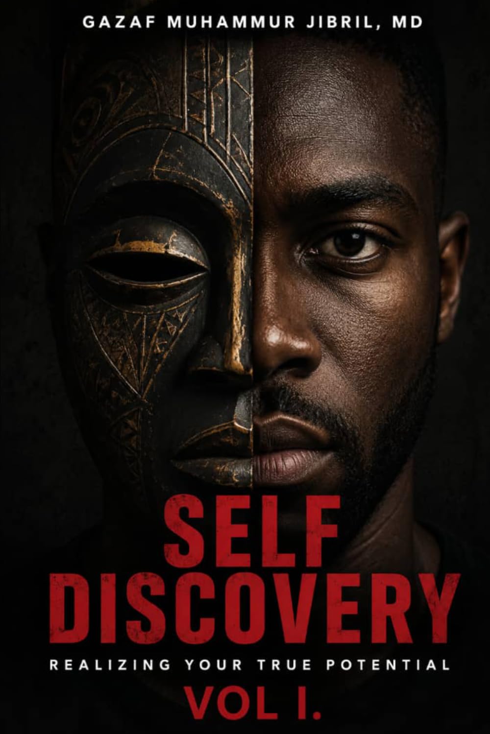 SELF DISCOVERY VOL I.: Realizing Your True Potential: 1