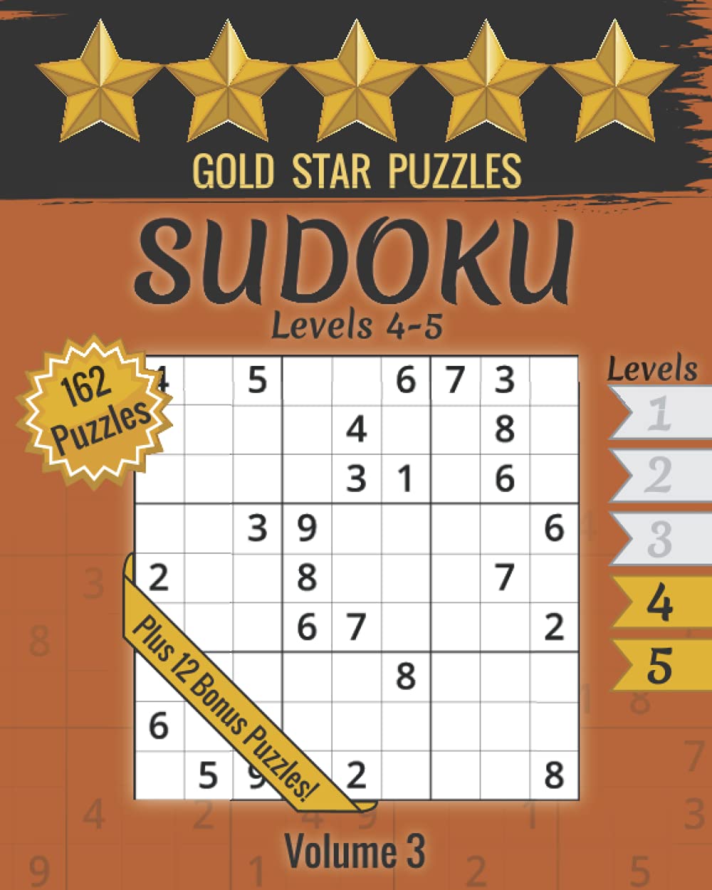 Gold Star Puzzles - Sudoku Levels 4 & 5 - Volume 3: 162 Logic Puzzles - (Very Hard & Fiendish) - Orange Series - Large Print Sudoku Puzzle Book - 12 Bonus Sudoku Variation Puzzles
