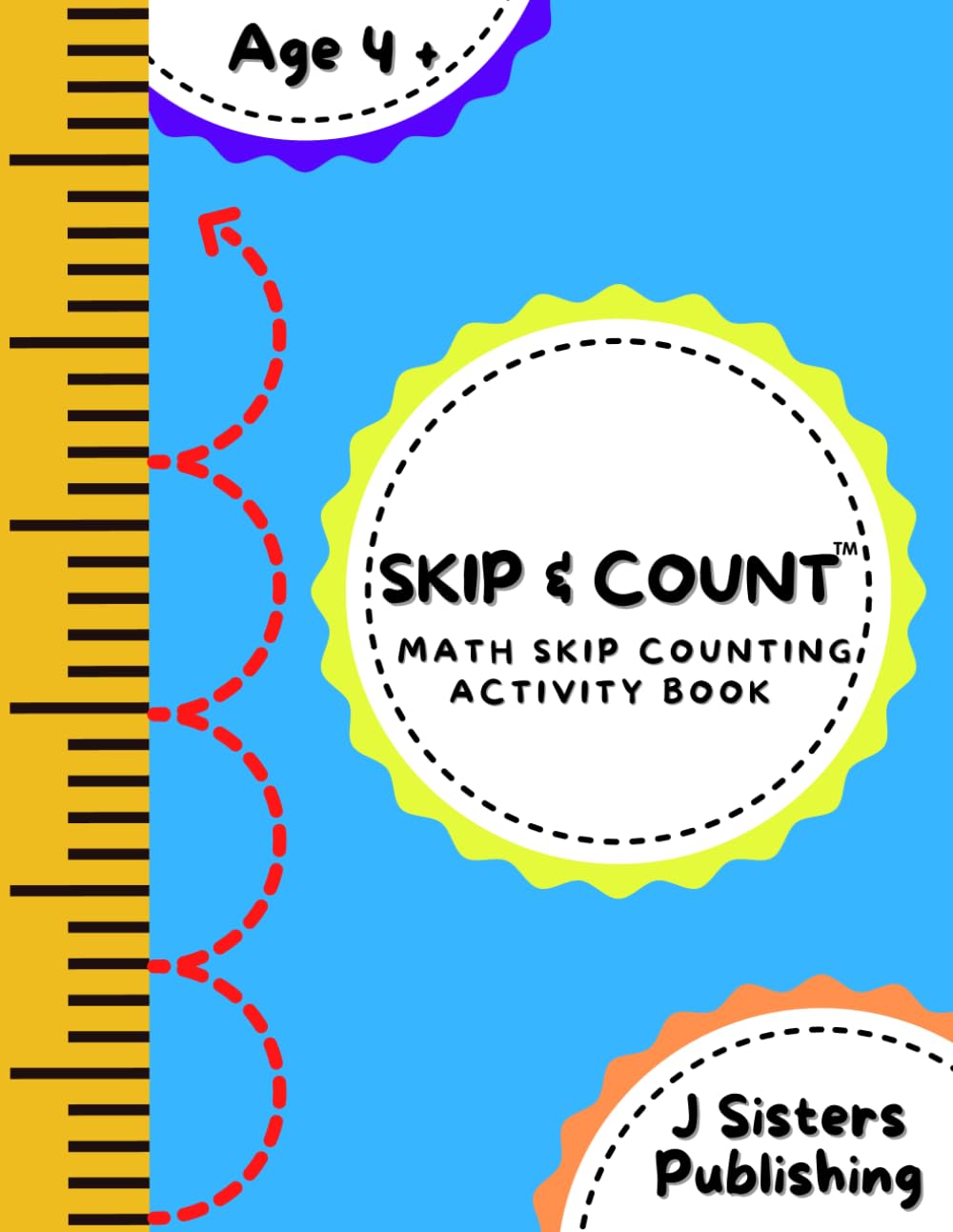 Skip & Count Math Skip Counting Activity Book: Beginner Math Learning Book for Kids Ages 4+ Kindergarten , Montessori , 1st Grade Workbook Homeschool Skip Counting Activities + Worksheets