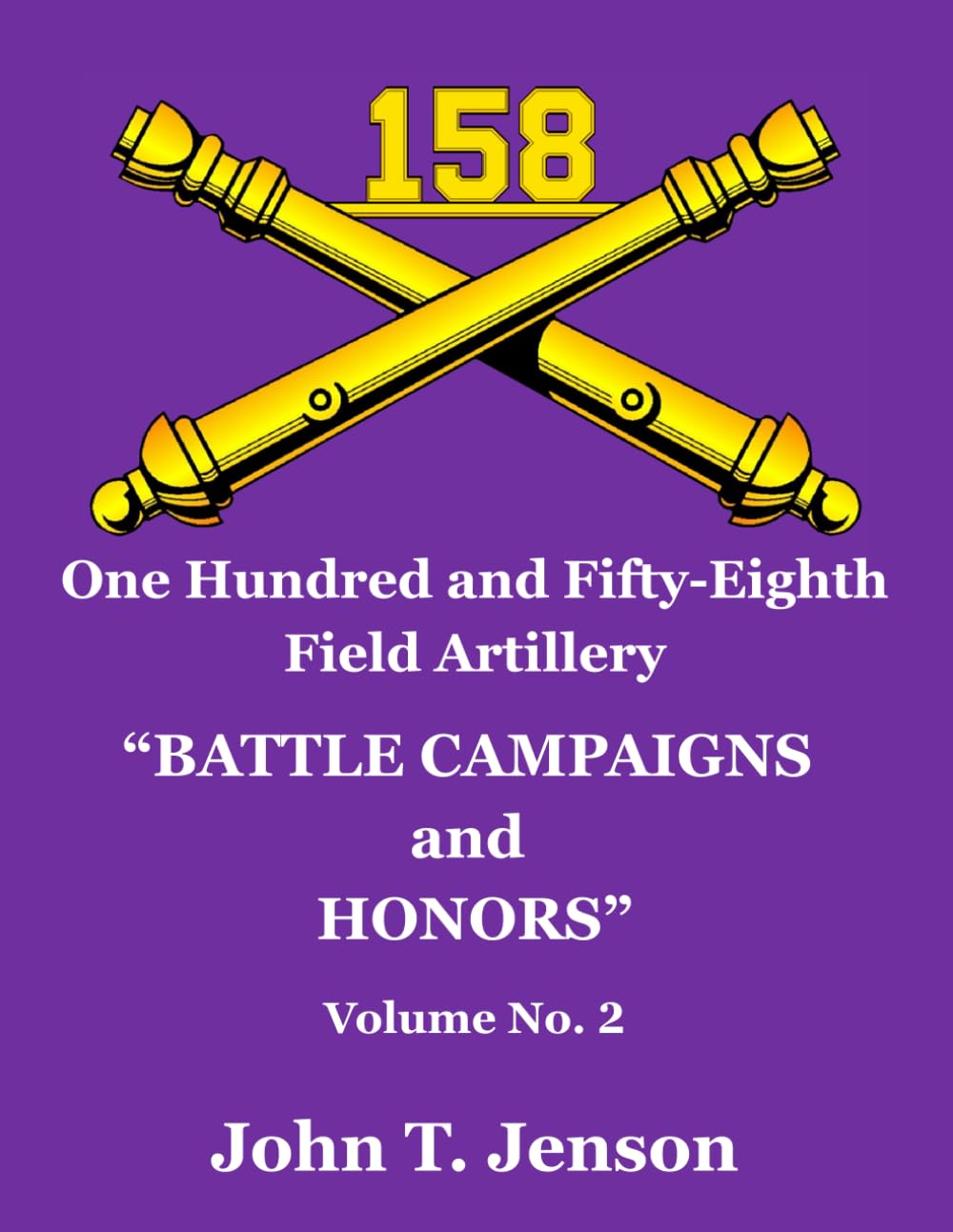 158th Field Artillery History: Battle Campaigns and Honors