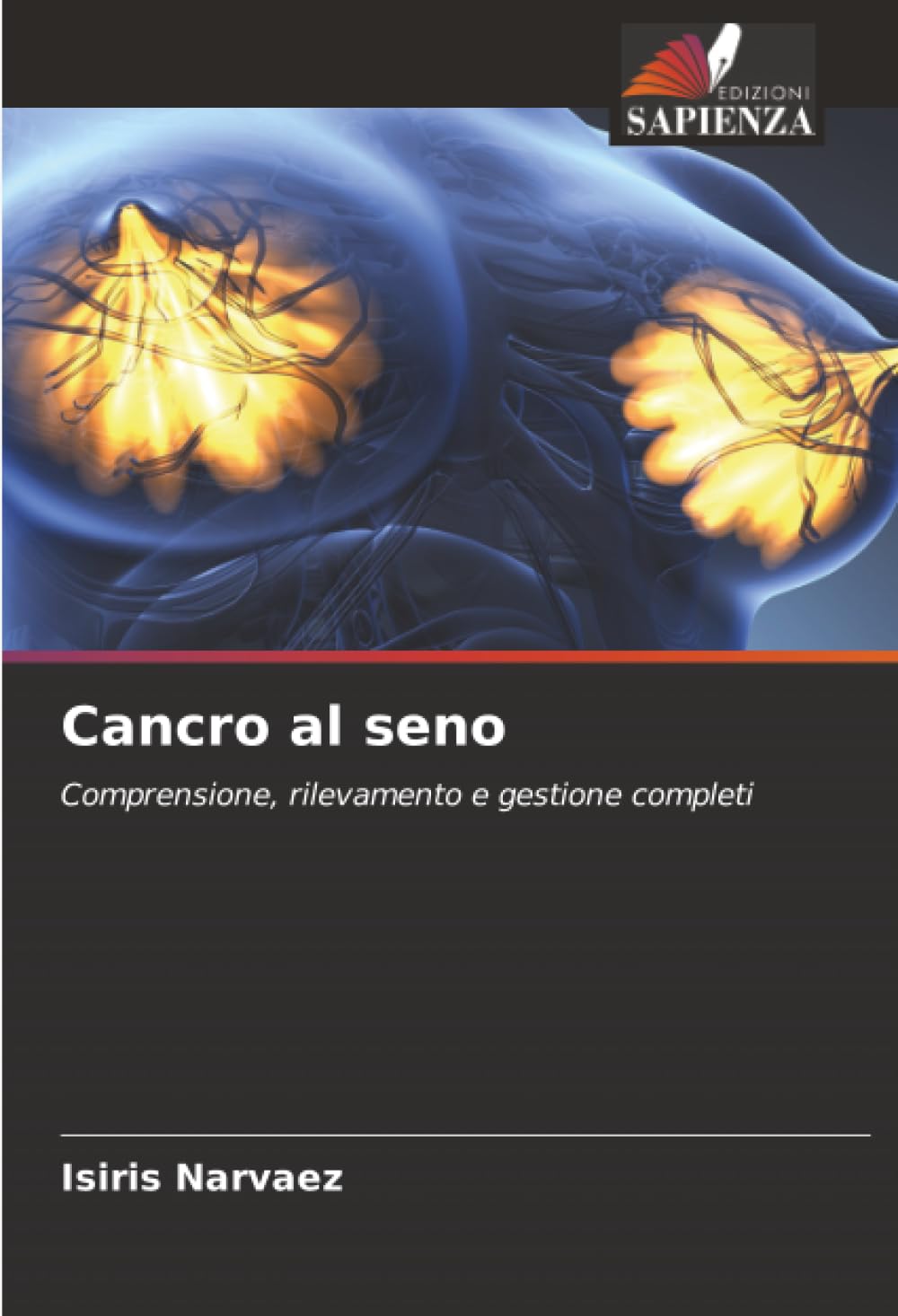 Cancro al seno: Comprensione, rilevamento e gestione completi