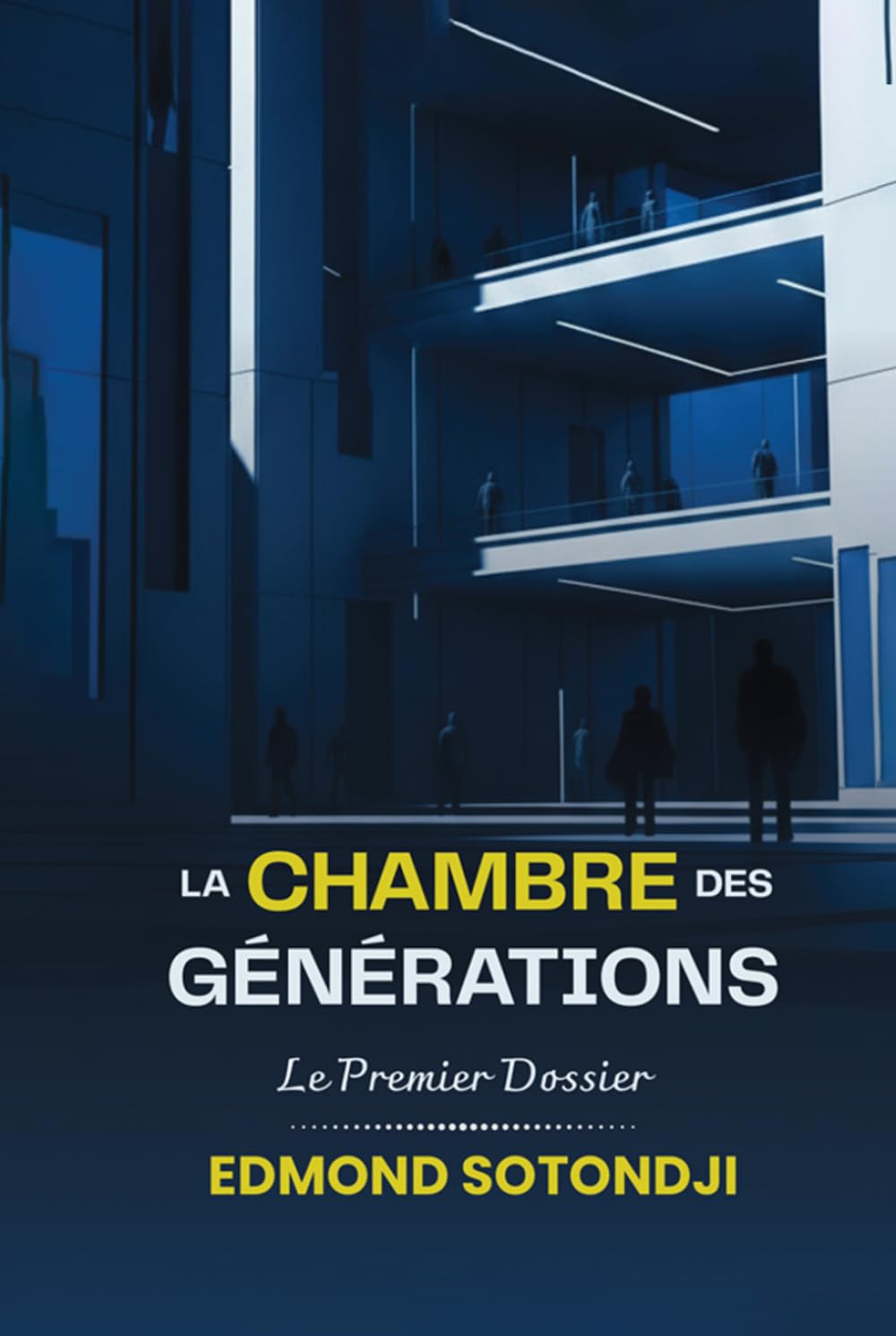 LA CHAMBRE DES GÉNÉRATIONS: Le premier dossier