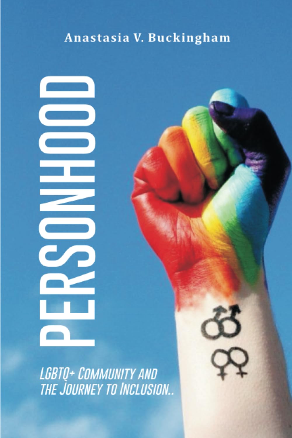 PERSONHOOD: LGBTQ+ Community and the Journey to Inclusion