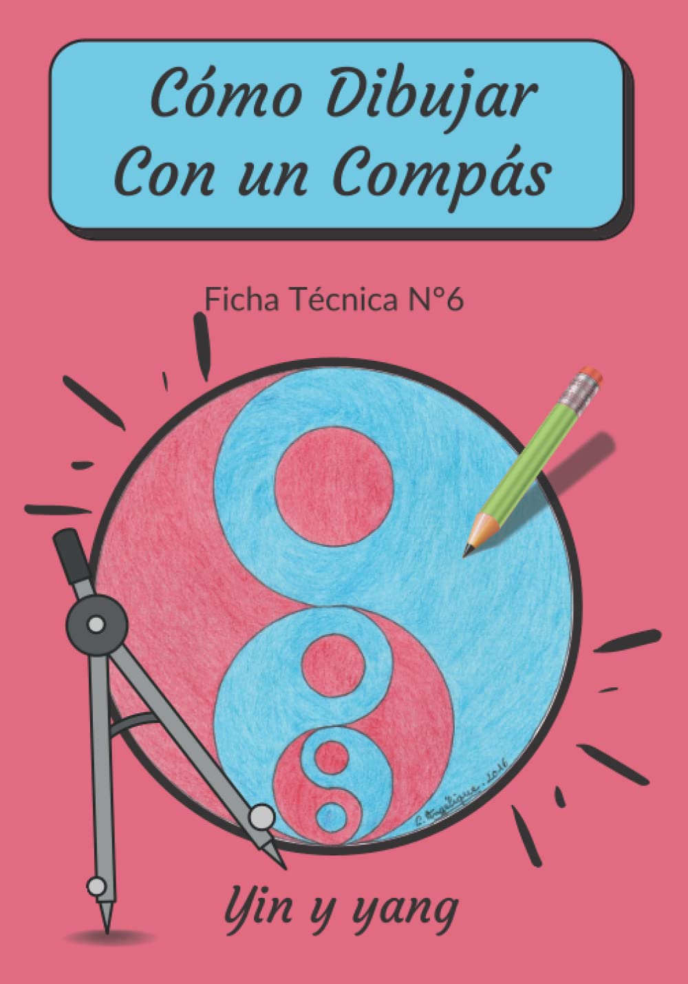 Buy Cómo dibujar con un compás Ficha Técnica N°6 Yin y Yang Aprende a
