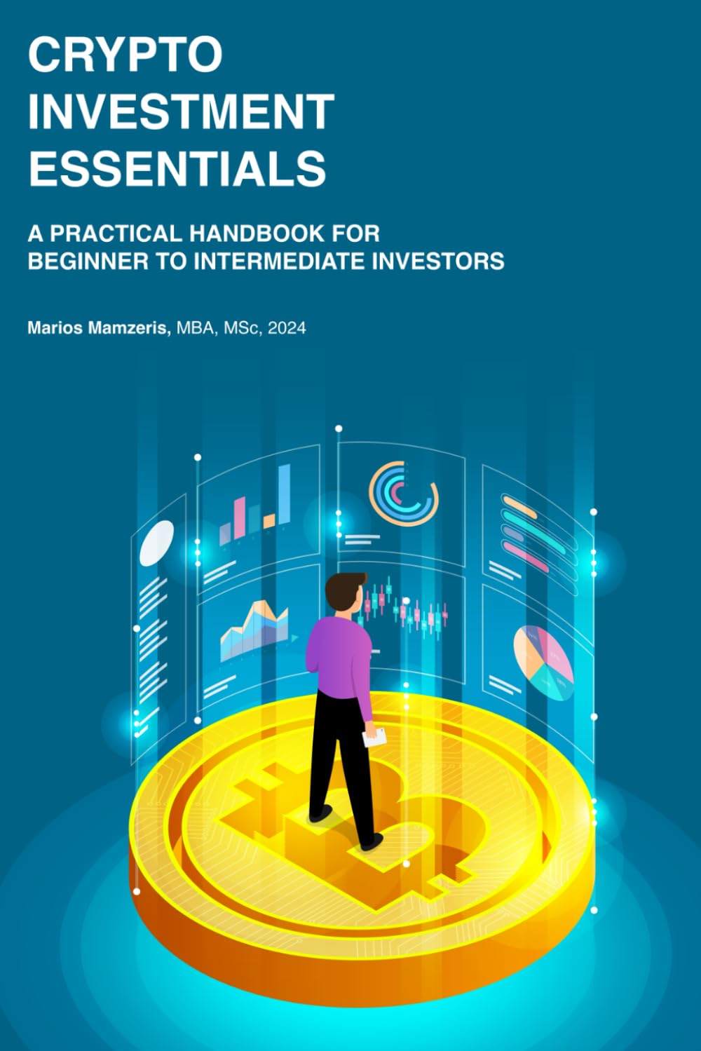 Crypto Investment Essentials: A Practical Handbook for Beginner to  Intermediate Investors : Mamzeris, Marios: Amazon.sg: Books