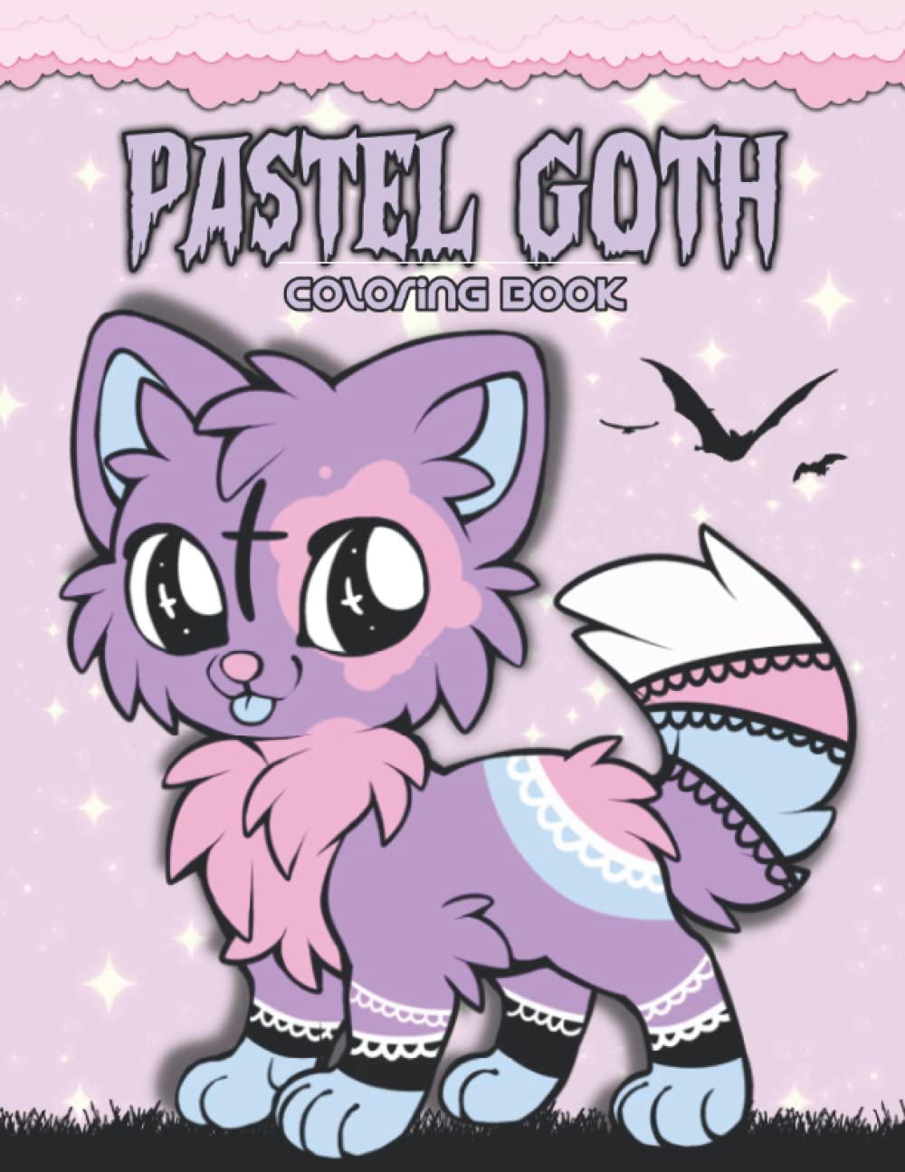 Pastel Goth Coloring Book: For Adults, Cute and Creepy, Kawaii Spooky, Scary bear, Voodoo doll, Baby baphomet, Creepy Gothic Girls, Sassy and Sarcastic