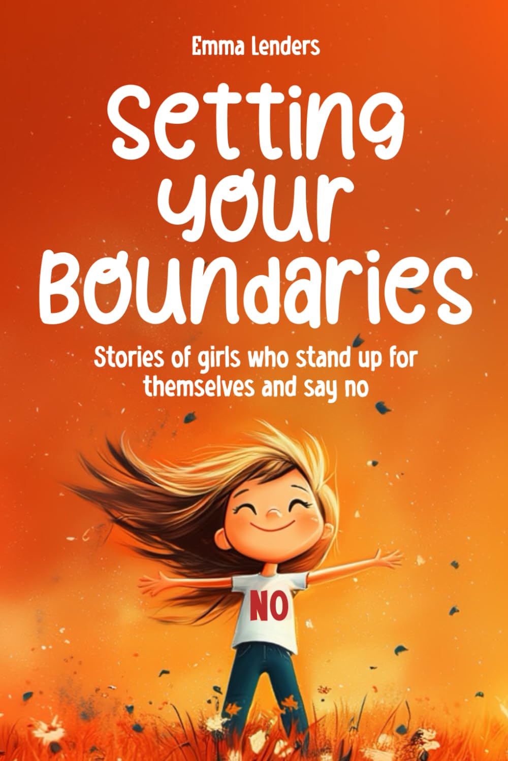 Setting your boundaries: Stories of girls who stand up for themselves and say no