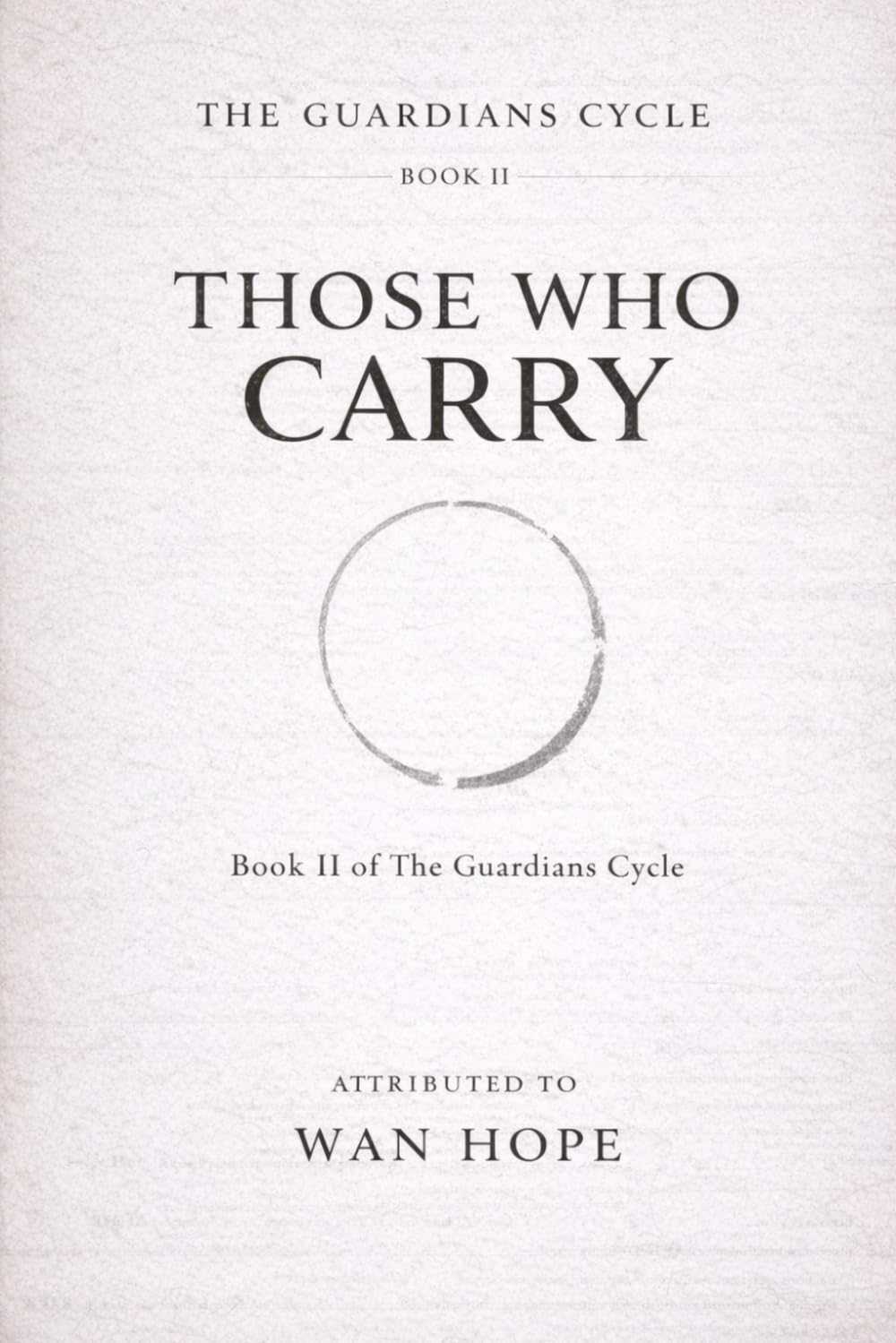 Those Who Carry (The Guardians Cycle)
