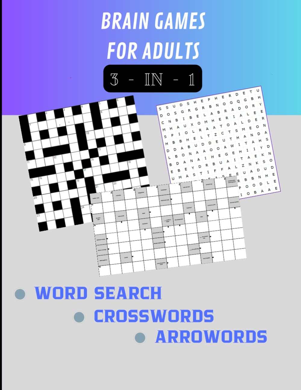 Mindfulness Brain Games - 3-In-1: Word Search, Crosswords & Arrowords - Relax Calm and Positive Mind