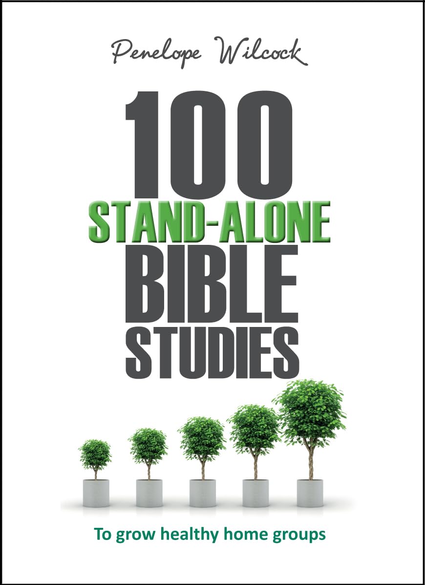 100 Stand-Alone Bible Studies: To Grow Healthy Home Groups