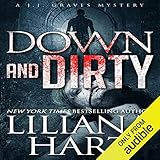 Down and Dirty: J.J. Graves Mystery, Book 4