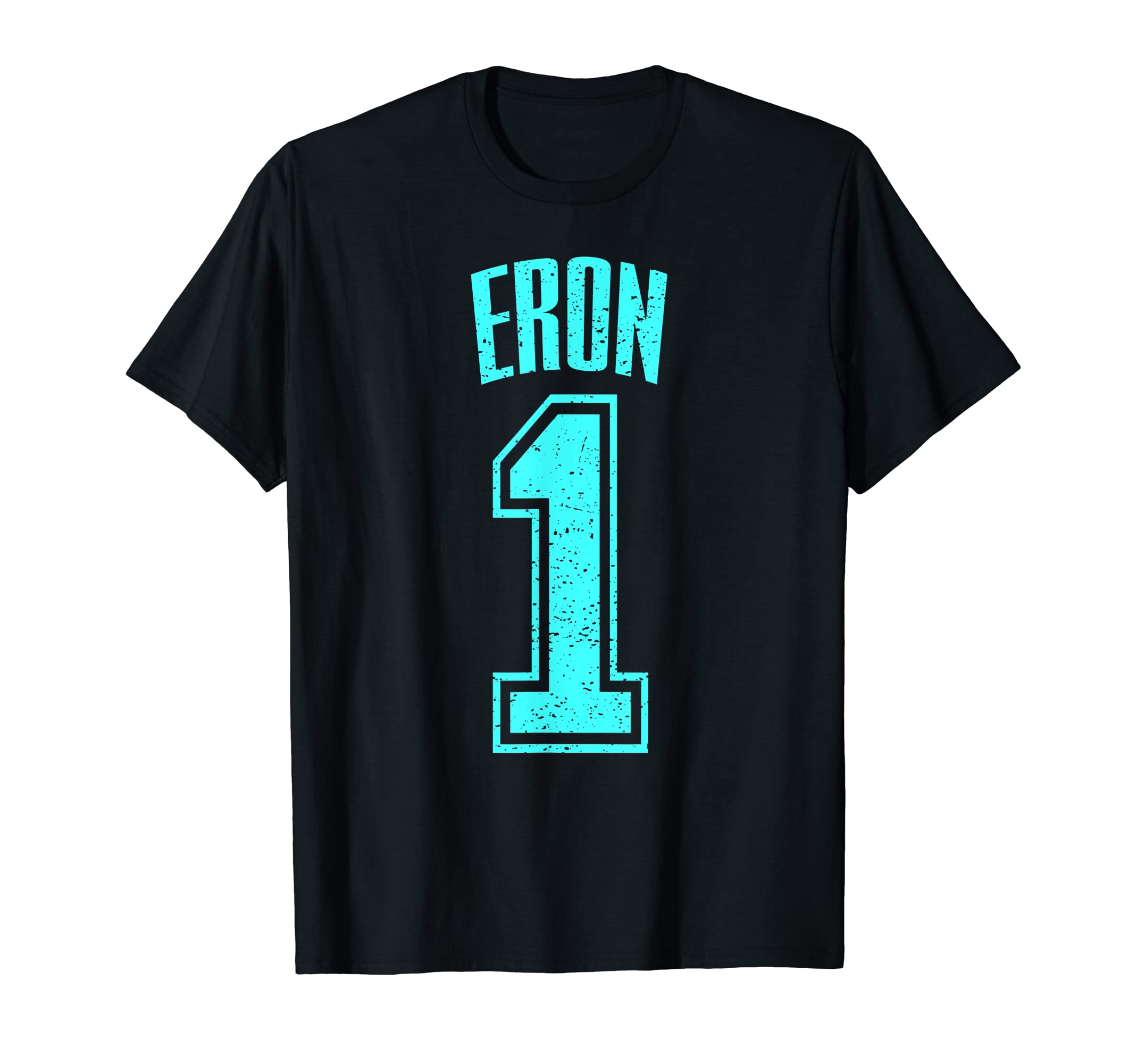 Eron Support Accessories & Fan Gifts Men WomenEron Supporter Number 1 Greatest Fan T-Shirt