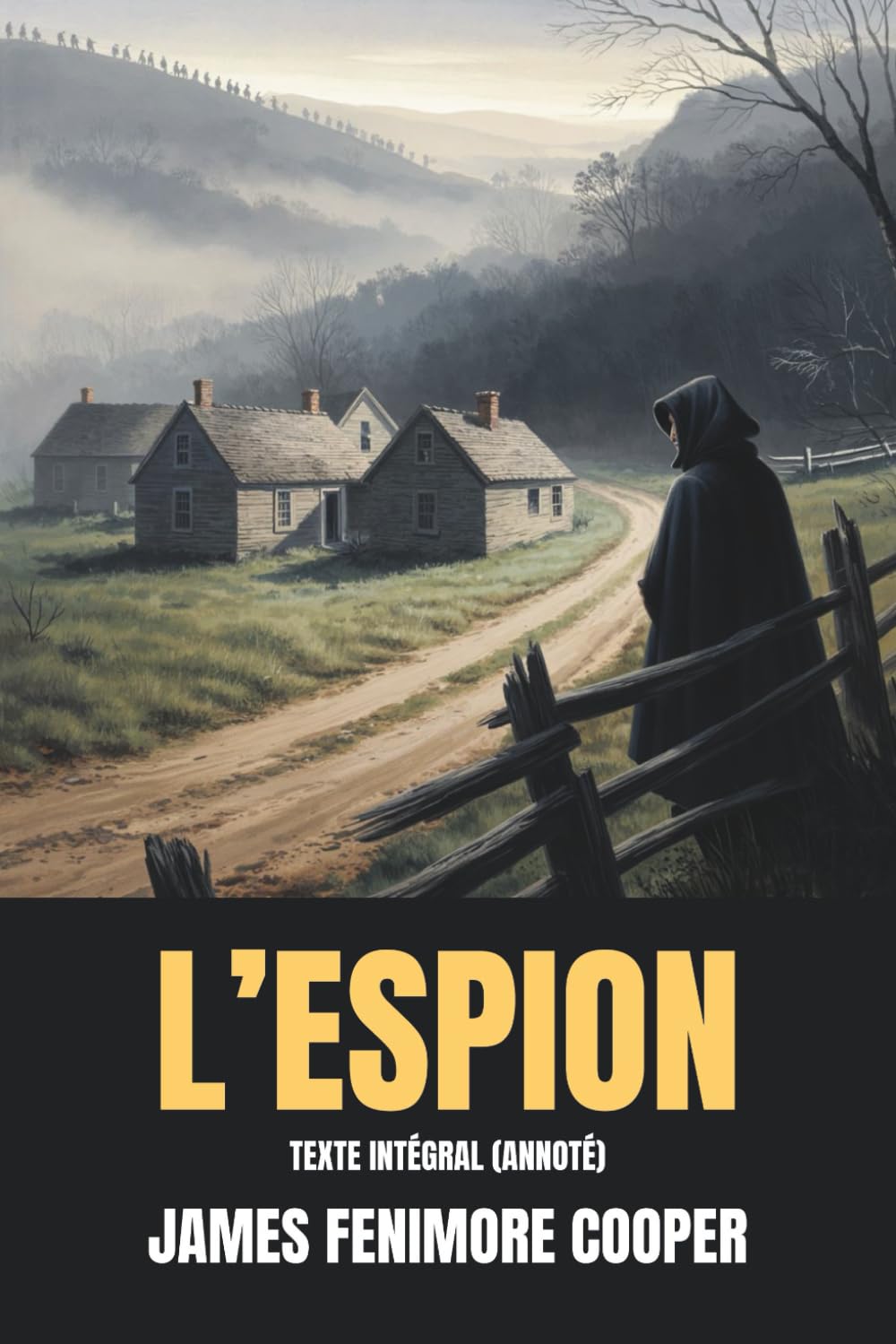 L’Espion (Annoté): Texte intégral