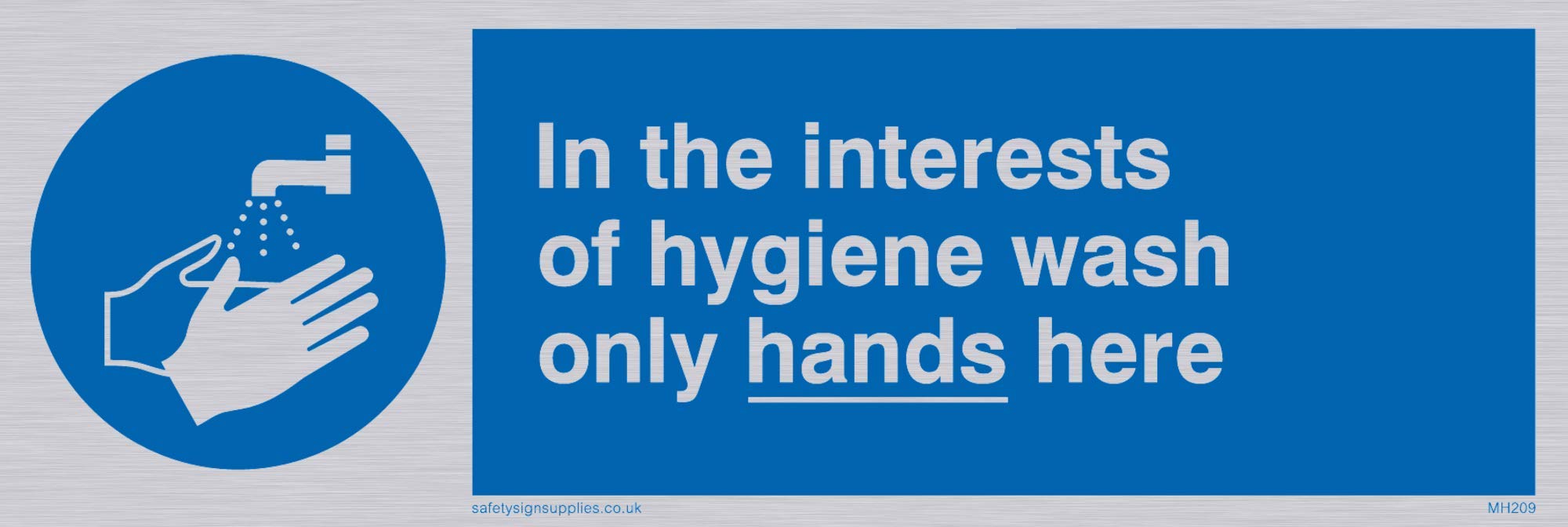 Viking Signs MH209-L15-S "In The Interests Of Hygiene Wash Only Hands Here" Sign, Rigid Silver Plastic, 50 mm x 150 mm