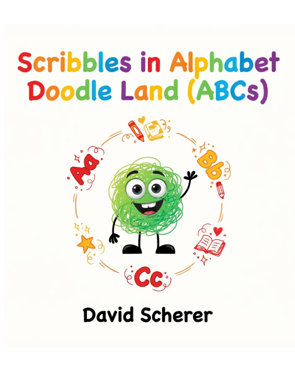 Scribbles in Alphabet Doodle Land (ABCs) (Scribbles in Learning Doodle Land)