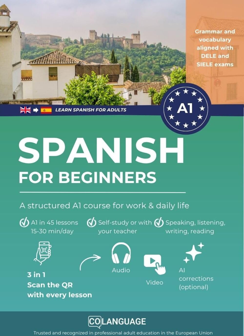 Learn Spanish A1: Practical beginner course for professionals: Complete Step-by-Step Course for Daily Life, Work & DELE A1 Exam Preparation: Complete ... use. Suited for DELE A1 Exam Preparation: 1