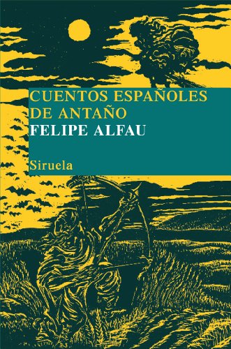 Cuentos españoles de antaño: 14 (Las Tres Edades/ Biblioteca de Cuentos Populares)