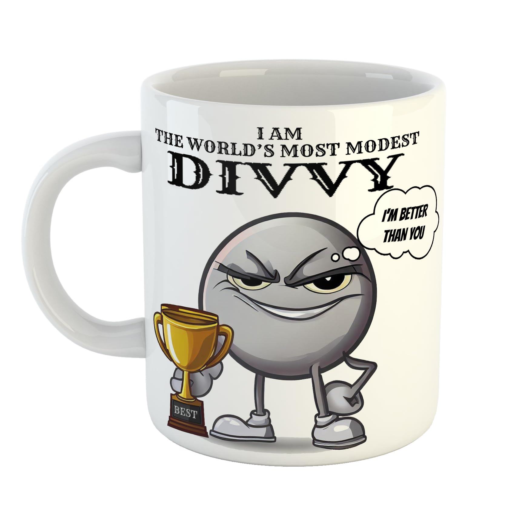 I am The World's Most Modest Divvy Smug Mug Sarcastic, 11 oz Ceramic Mug