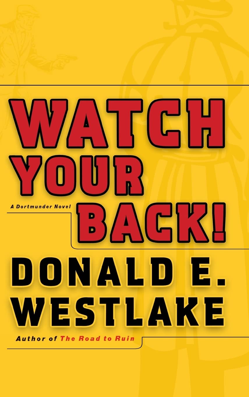 Buy Watch Your Back! (Dortmunder Novels (Hardcover)) — BookShops.in