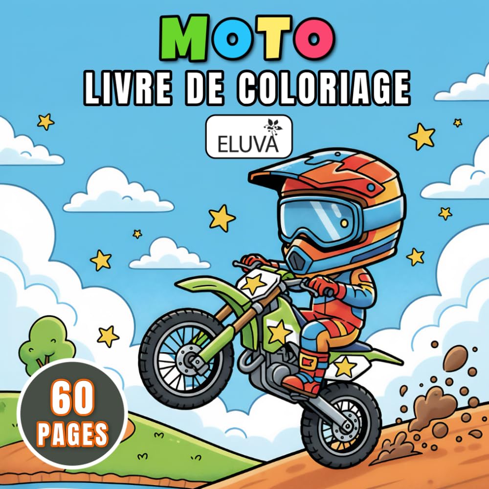 Livre De Coloriage Moto: 60 illustrations de motocross et motos à colorier, pour une activité créative dès 6 ans