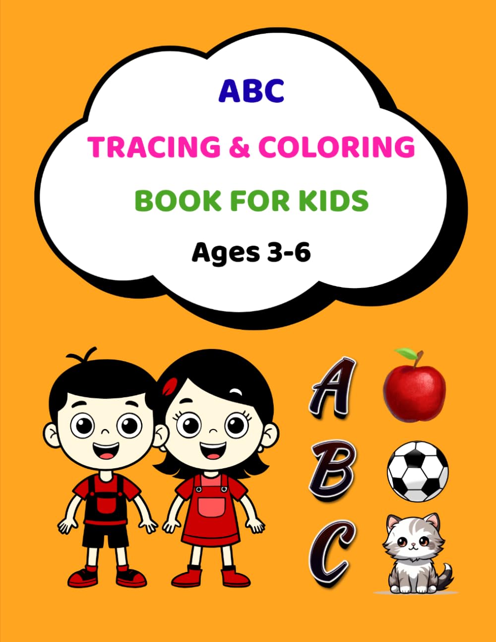 ABC Tracing and Coloring Book for Kids: Ages 3–6 | Learn Letters, Writing Practice & Fun Activities