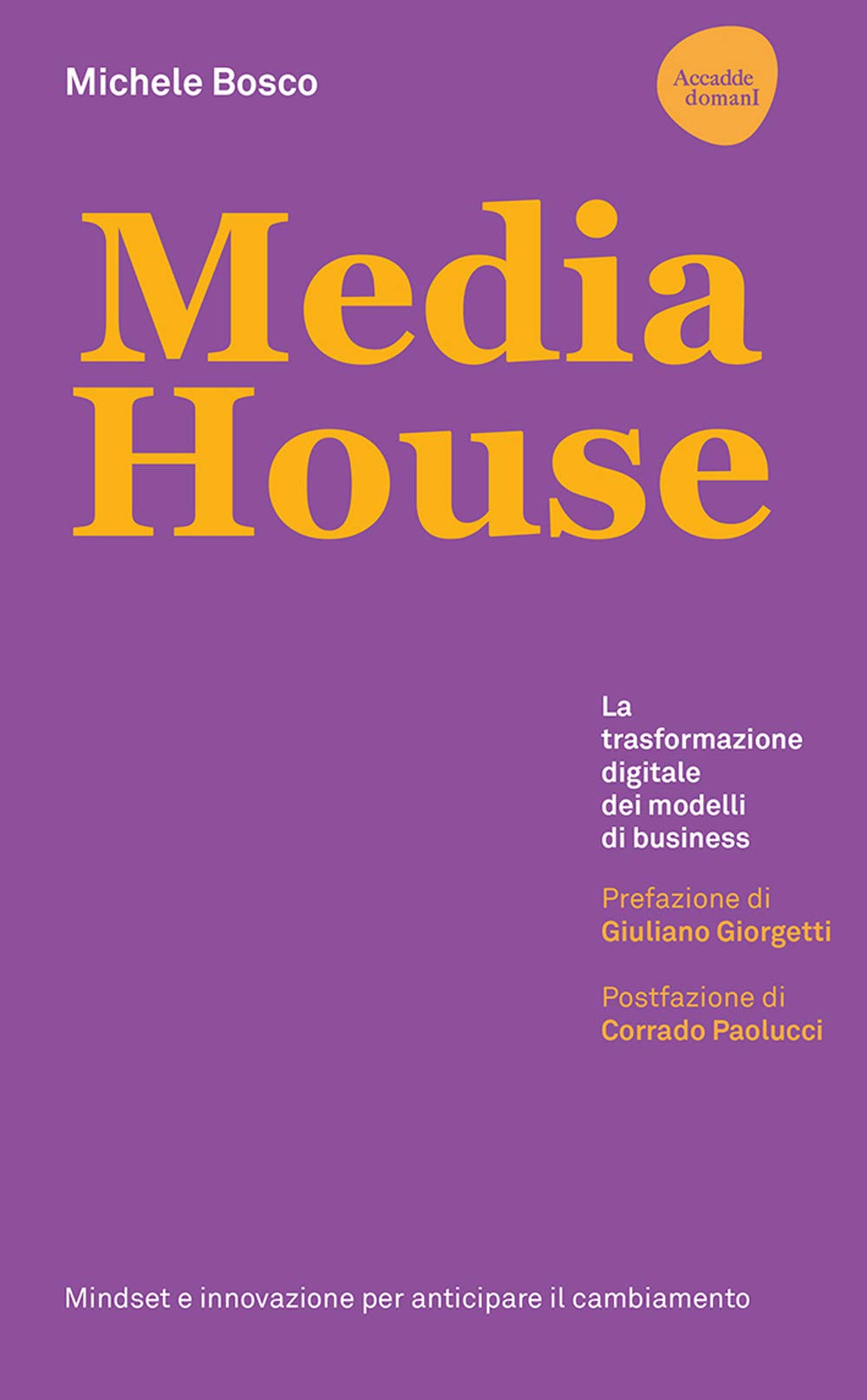 Media House. La Trasformazione Digitale Dei Modelli Di Business - 4