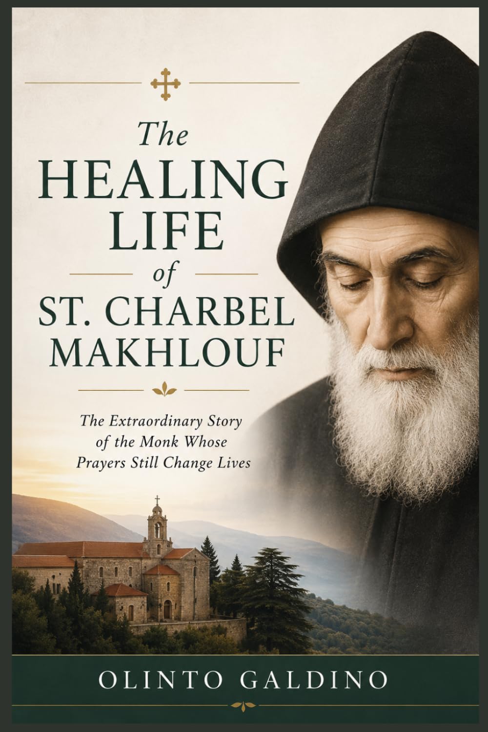 THE HEALING LIFE OF ST. CHARBEL MAKHLOUF (Christian Saints Biographies)