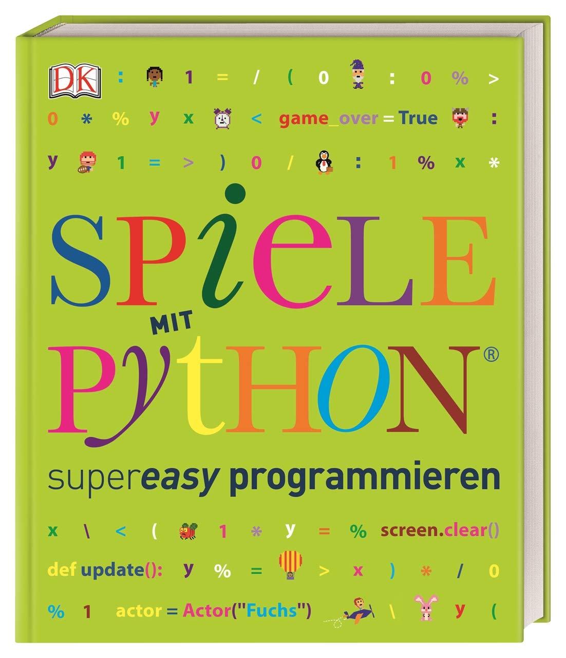 Spiele mit Python® supereasy programmieren (Programmieren supereasy ...