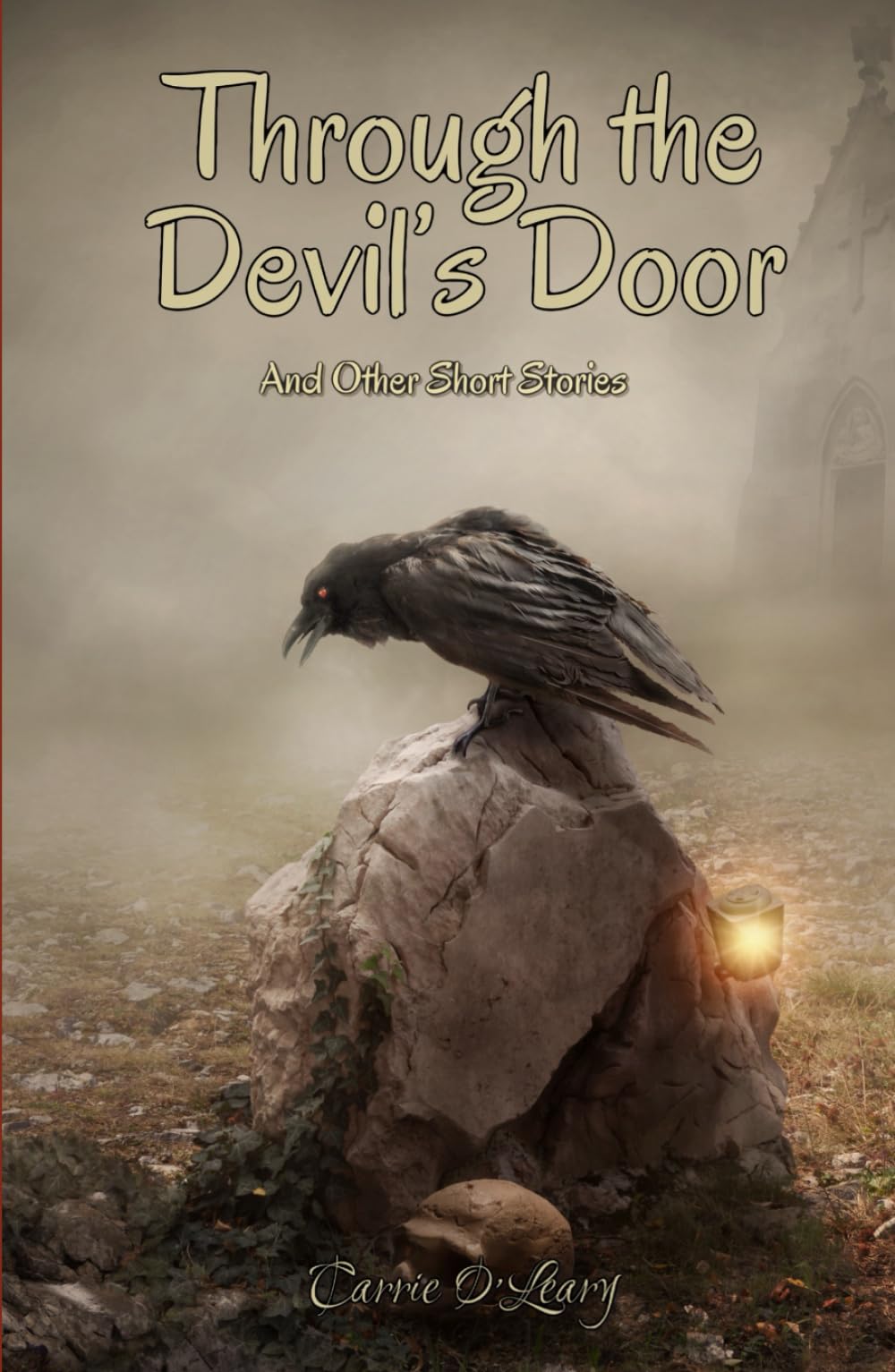Through the Devil’s Door: And Other Short Stories