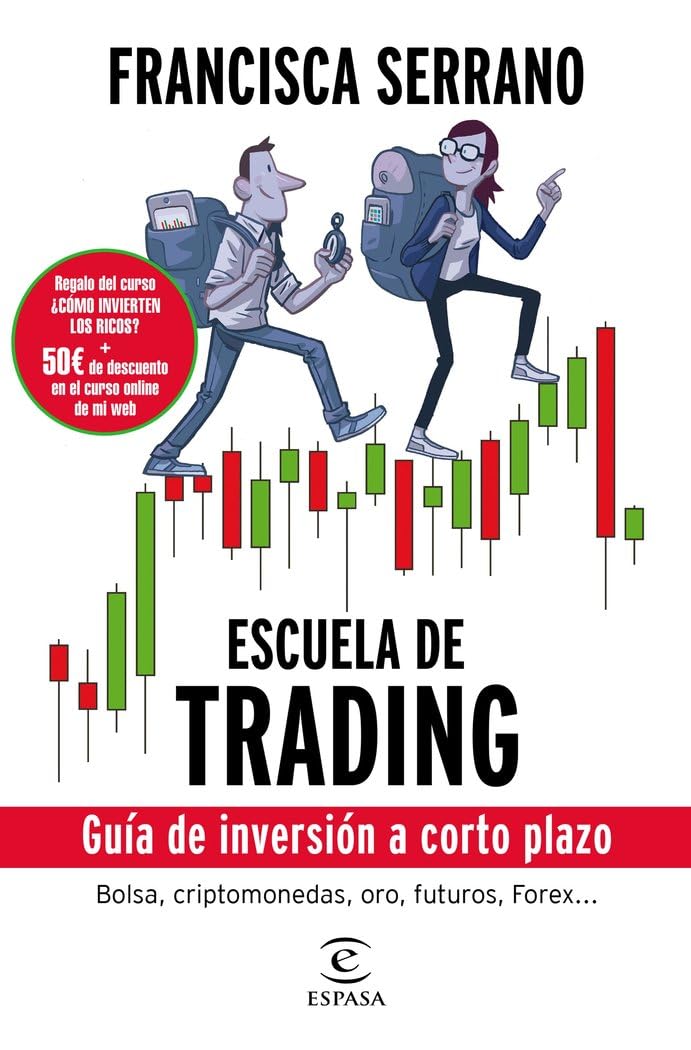 Escuela de trading: Guía de inversión a corto plazo (NO FICCION)