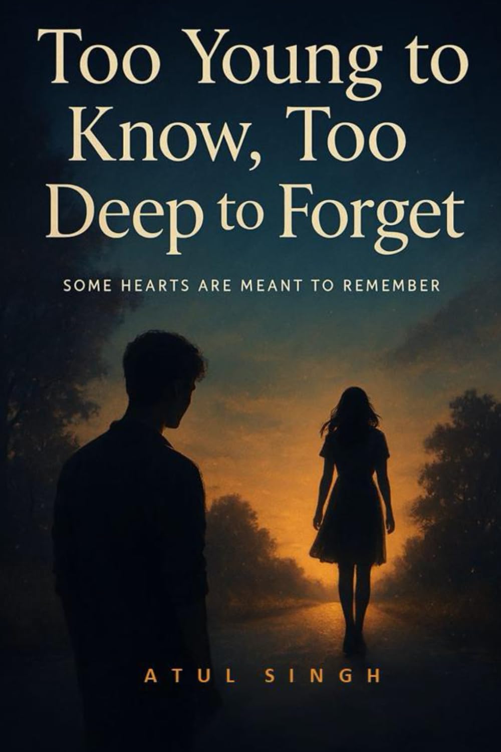 Too Young to Know, Too Deep to Forget