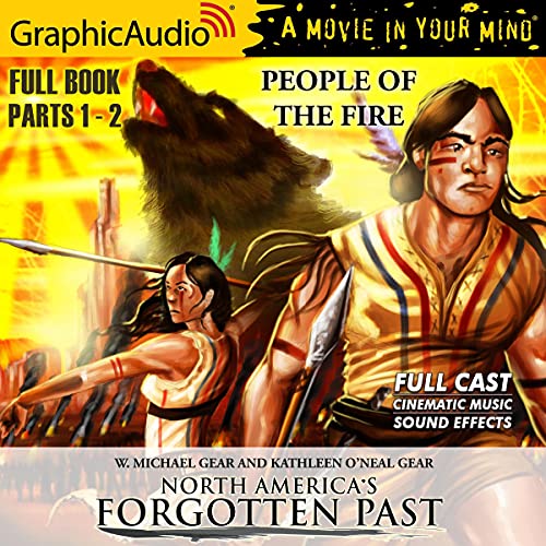 People of the Fire [Dramatized Adaptation] by W. Michael Gear, Kathleen O’Neal Gear episode artwork