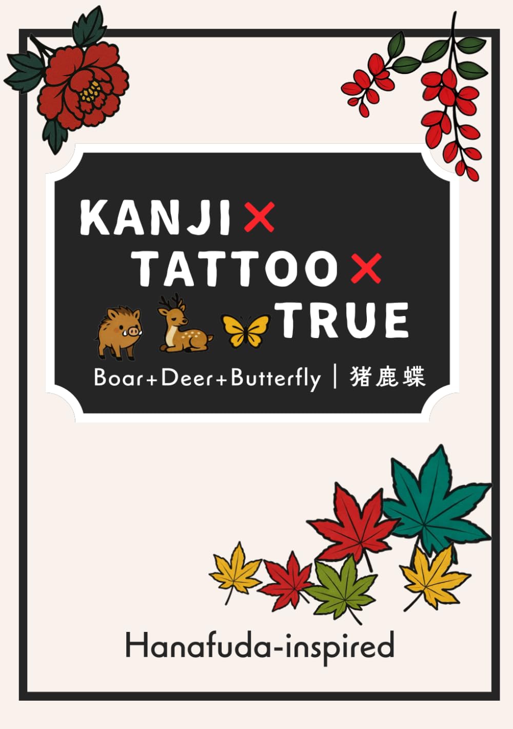 KANJI TATTOO TRUE: Boar Deer Butterfly: Japanese Kanji Tattoo Guide