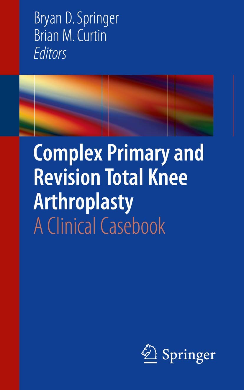 Complex Primary and Revision Total Knee Arthroplasty: A Clinical