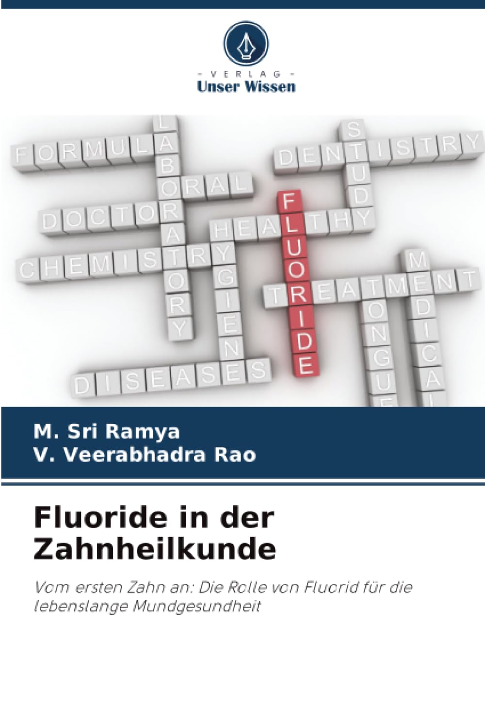 Fluoride in der Zahnheilkunde: Vom ersten Zahn an: Die Rolle von Fluorid für die lebenslange Mundgesundheit