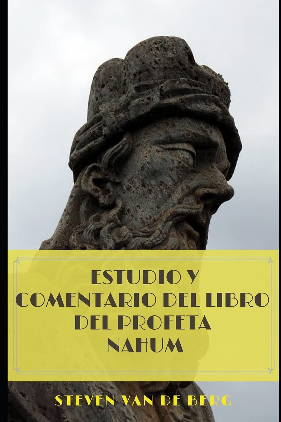 Estudio y Comentario del Libro del Profeta Nahum (Spanish Edition)