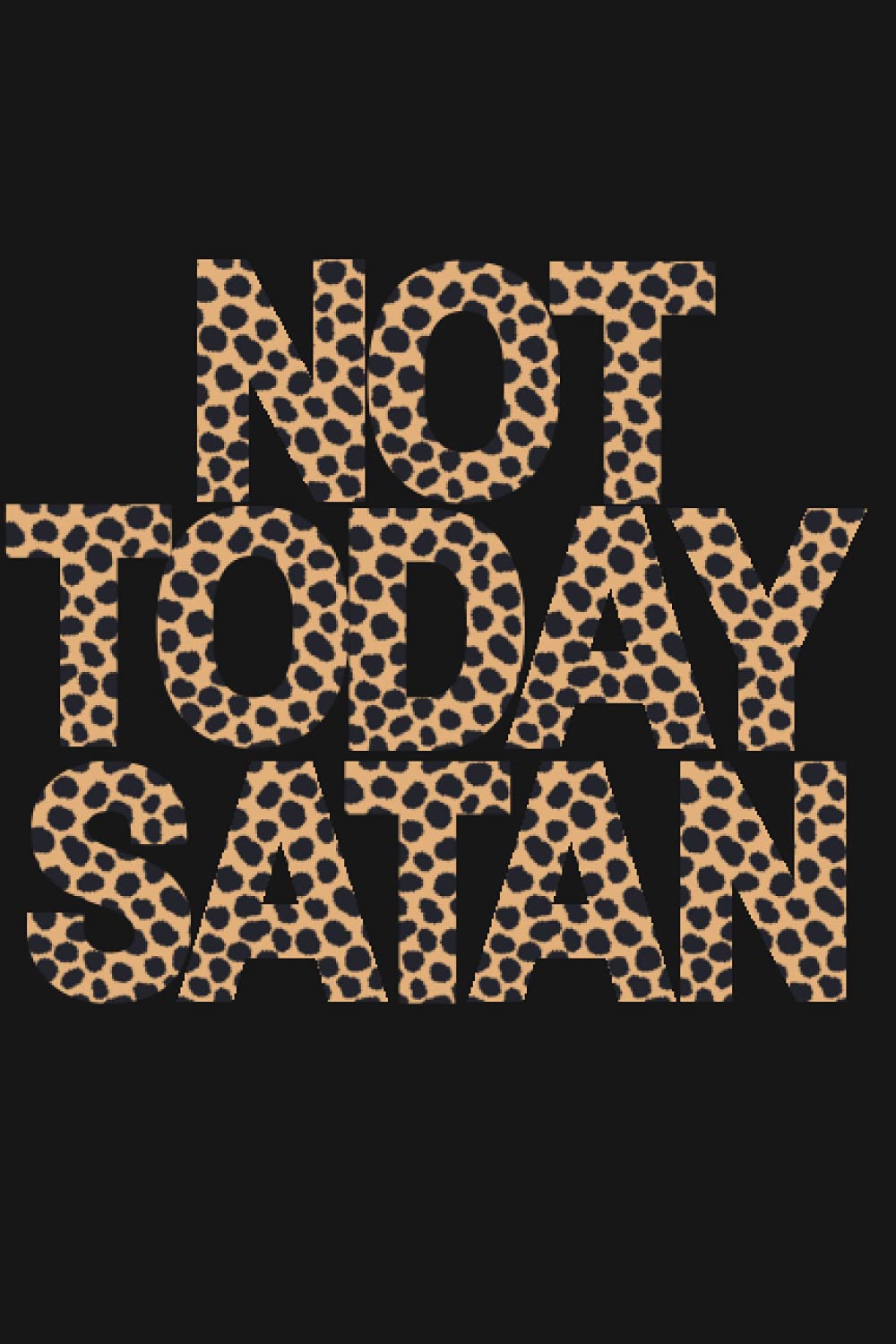 Not Today Satan Journal Notebook | 6"x9" Notebook with Animal Print Cover | Cheetah Notebook and Journal for Notes, Lists & Diary