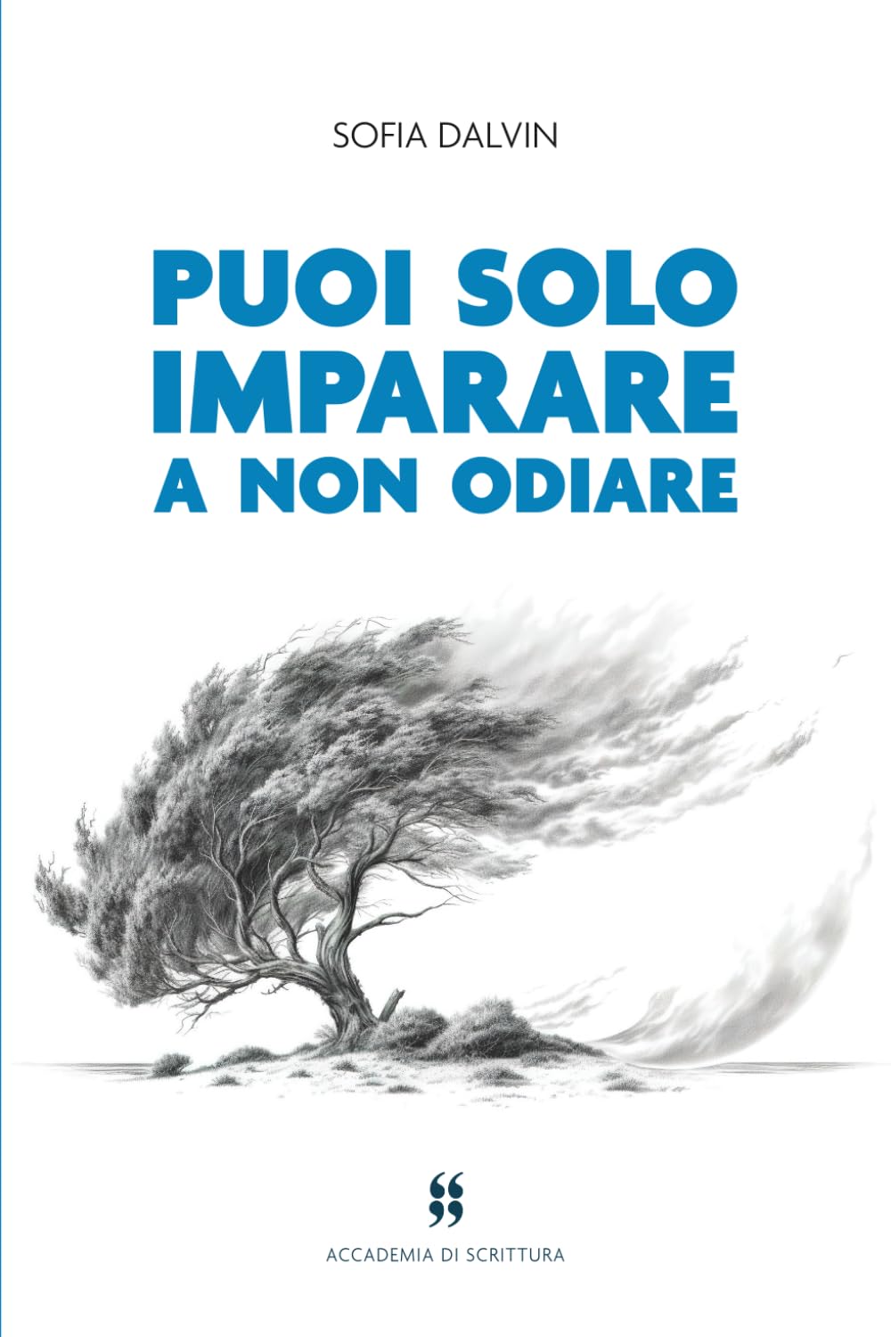 PUOI SOLO IMPARARE A NON ODIARE
