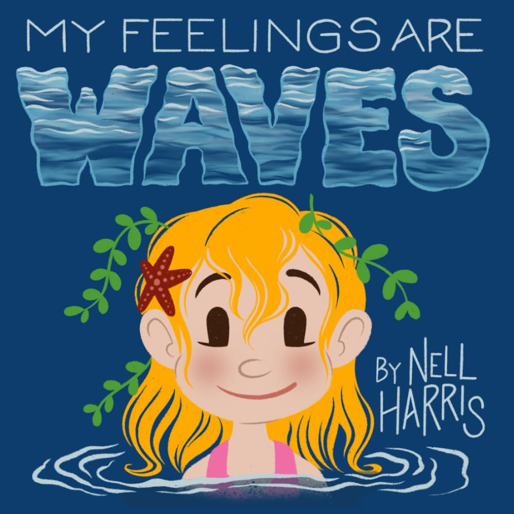 My Feelings are Waves (US version): Big Feelings and Rejection Sensitive Dysphoria