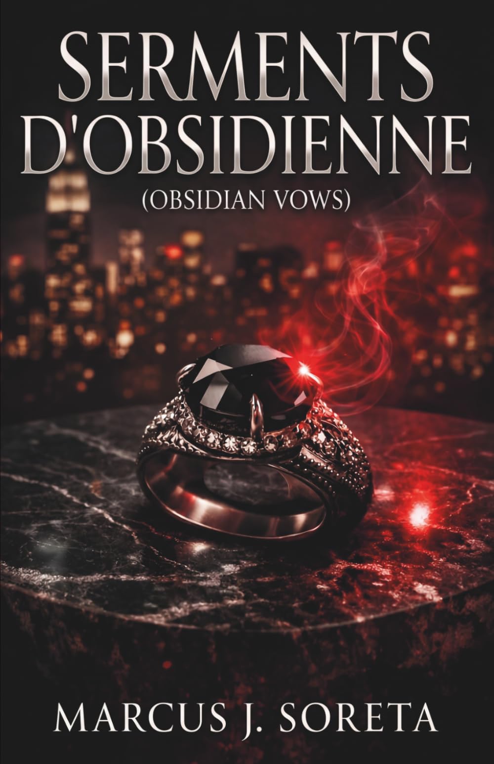Serments d'Obsidienne: Dark romance mafia - Une avocate face au milliardaire qui a détruit sa vie