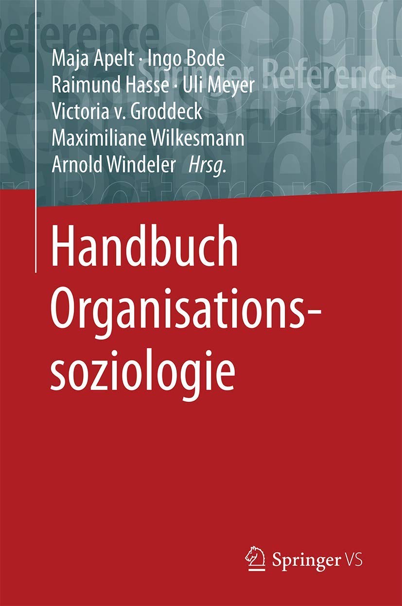 Handbuch Organisationssoziologie (Springer Reference Sozialwissenschaften)