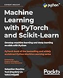 Machine Learning with PyTorch and Scikit-Learn: Develop machine learning and deep learning models with Python